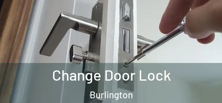  Change Door Lock Burlington